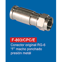 CONECTOR RG-6 F MACHO PONCHADO PRESION ORIGINAL METAL F-803/CPC/E